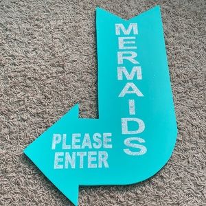“Mermaids Please Enter” wooden sign